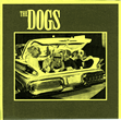 The Dogs: No Refuge / She Was Good