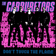 Carburetors: Don't Touch The Flame