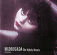 Madrugada: Nightly Disease