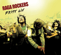 Raga Rockers: Fritt Liv