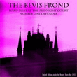 Bevis Frond: Hard Meat At The Midnight Court