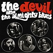 The Devil And The Almighty Blues / Daniel Norgren