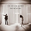 Nick Cave & The Bad Seeds: Push The Sky Away