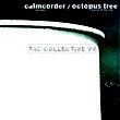 Calmcorder / Octopus Tree: Split 7