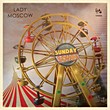 Lady Moscow: Sunday Songs 