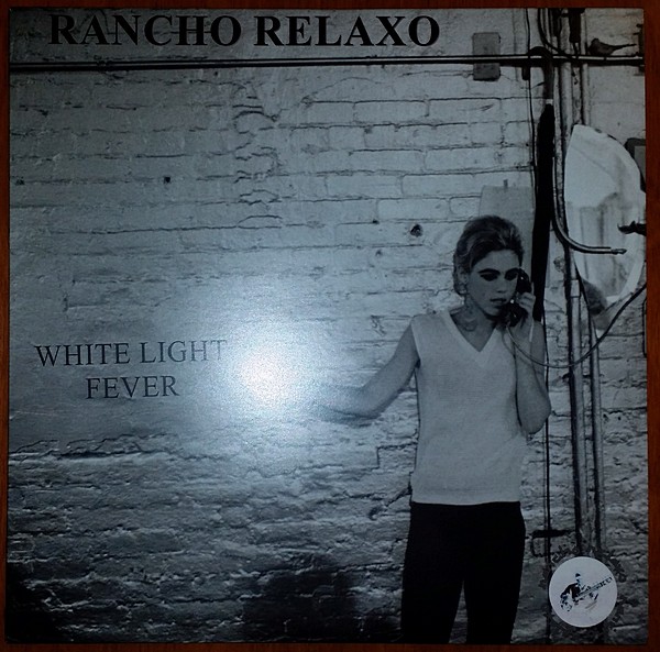Rancho Relaxo: White Light Fever